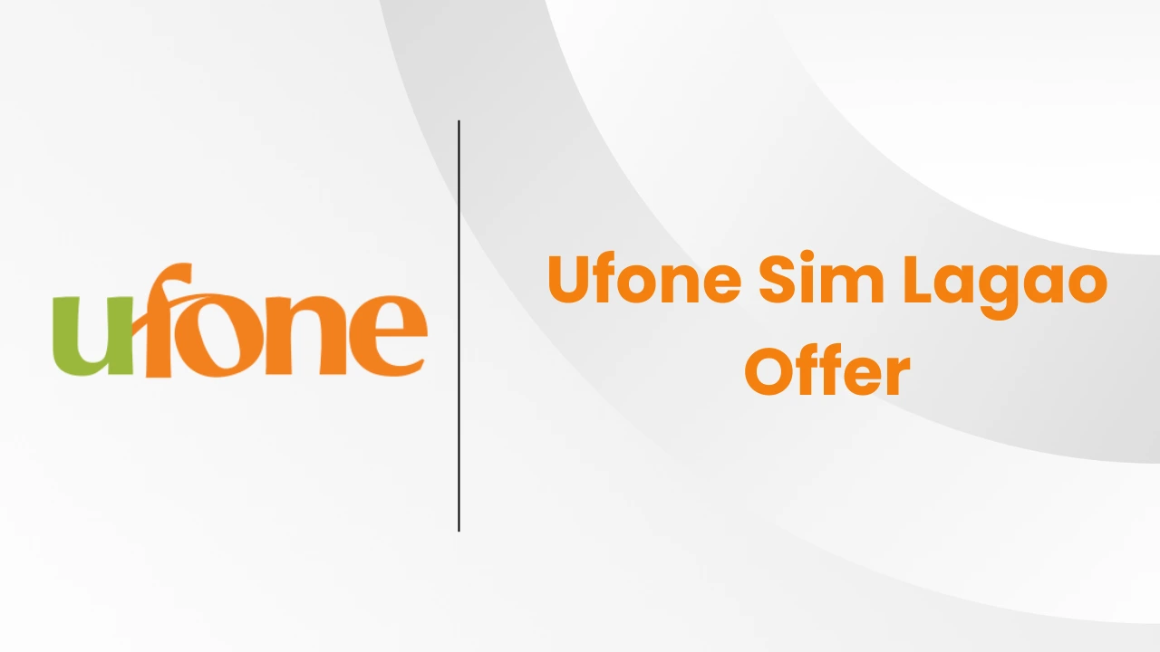 Ufone SIM Lagao Offer