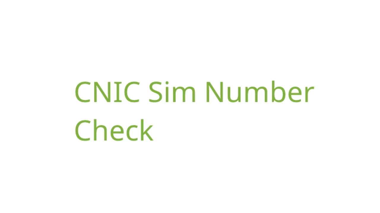 CNIC SIM Check Online
